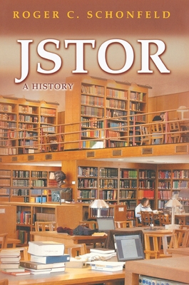 Jstor: A History 0691115311 Book Cover