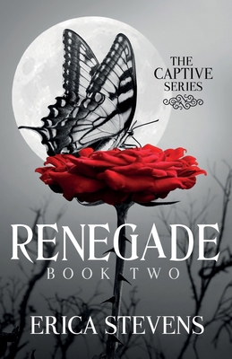 Renegade (The Captive Series Book 2) B08KHGDQYG Book Cover
