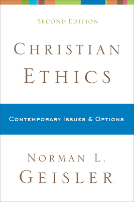 Christian Ethics: Contemporary Issues and Options 0801038790 Book Cover
