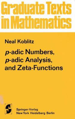 P-adic numbers, p-adic analysis, and zeta-funct... 0387902740 Book Cover