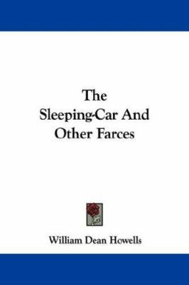 The Sleeping-Car And Other Farces 1432552058 Book Cover