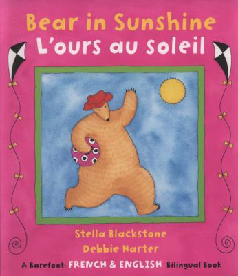 Bear in Sunshine: Bilingual French [French] 1846863880 Book Cover