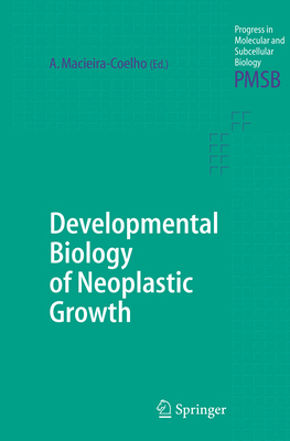 Developmental Biology of Neoplastic Growth 3642064000 Book Cover
