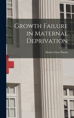 Growth Failure in Maternal Deprivation 1013386582 Book Cover