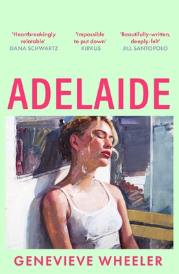 Adelaide: A Heartbreakingly Relatable Debut Nov... 1035912740 Book Cover