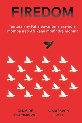 Firedom: Tantaran'ny fahaleovantena ara-bola an... [Malagasy] B0CSR4MDG3 Book Cover