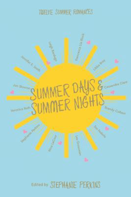 Summer Days and Summer Nights: Twelve Summer Ro... 1509809899 Book Cover