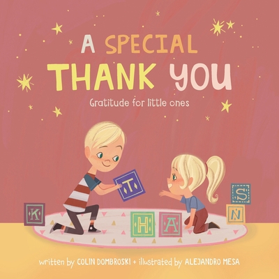 A Special Thank You: Gratitude for little ones 1525599917 Book Cover