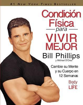 Condicion Fisica Para Vivir Mejor: Cambie Su Me... [Spanish] 0060543000 Book Cover