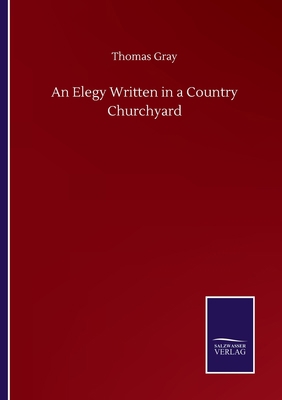 An Elegy Written in a Country Churchyard 3752503386 Book Cover