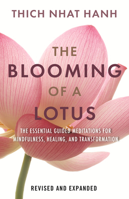 The Blooming of a Lotus: Essential Guided Medit... 0807020567 Book Cover