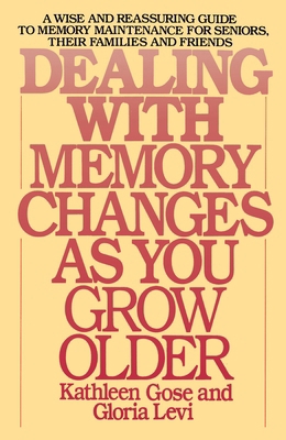 Dealing with Memory Changes as You Grow Older 0553345974 Book Cover