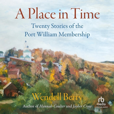 A Place in Time: Twenty Stories of the Port Wil... B0FNQ9PTB1 Book Cover
