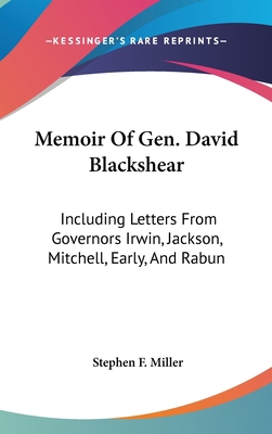Memoir Of Gen. David Blackshear: Including Lett... 0548236046 Book Cover