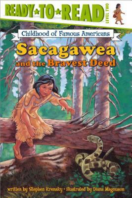 Sacagawea and the Bravest Deed: Ready-To-Read L... 068984803X Book Cover