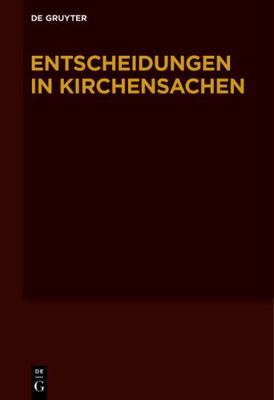 Entscheidungen in Kirchensachen Seit 1946: Band... [German] 3110248522 Book Cover