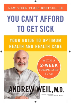 You Can't Afford to Get Sick: Your Guide to Opt... B0058M74YA Book Cover