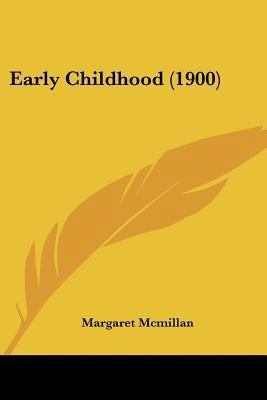 Early Childhood (1900) 1120613795 Book Cover