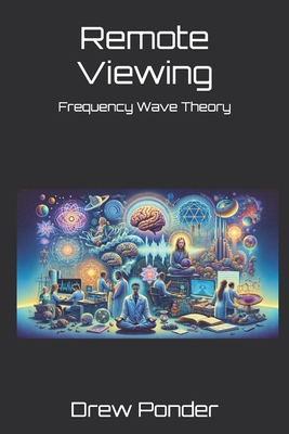 Remote Viewing: Frequency Wave Theory            Book Cover