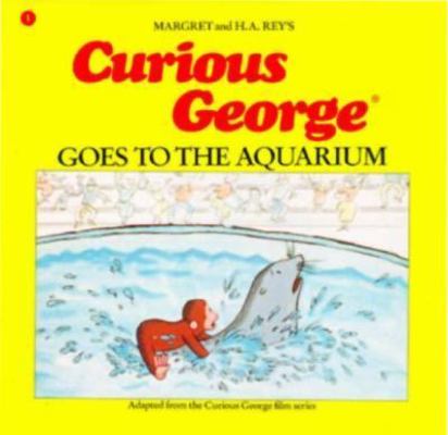 Curious George Goes to the Aquarium 0395366348 Book Cover