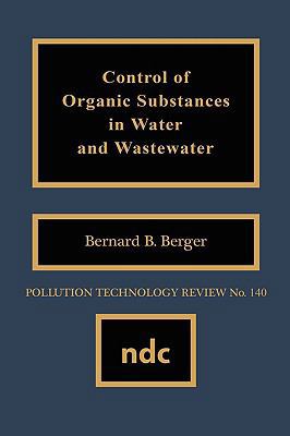 Control of Organic Substances in Water and Wast... 0815511183 Book Cover