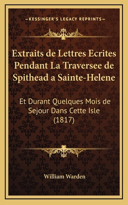 Extraits de Lettres Ecrites Pendant La Traverse... [French] 1168178371 Book Cover