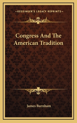 Congress And The American Tradition 1166136639 Book Cover