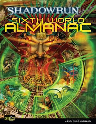 Sixth World Almanac (Shadowrun (Catalyst Hardco... 1934857823 Book Cover