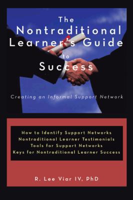 The Nontraditional Learner's Guide to Success: ... 1456762303 Book Cover