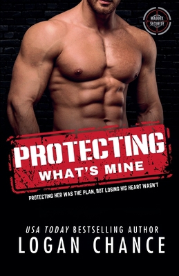Protecting What's Mine B0GVL2XB76 Book Cover