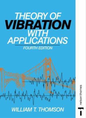 Theory of Vibration with Applications 0748743804 Book Cover