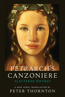 Petrarch's Canzoniere: Scattered Rhymes in a Ne... 1909954330 Book Cover