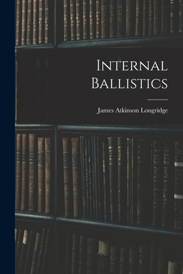 Internal Ballistics 1015571824 Book Cover