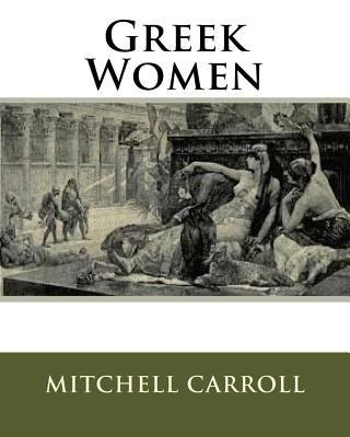 Greek Women 1533548528 Book Cover