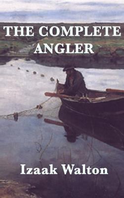 The Complete Angler 1515431932 Book Cover