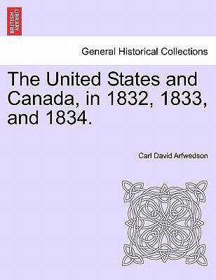 The United States and Canada, in 1832, 1833, an... 1241102899 Book Cover