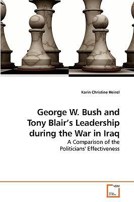 George W. Bush and Tony Blair's Leadership duri... 3639222695 Book Cover