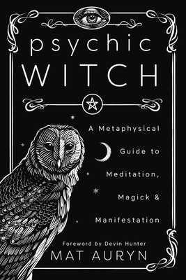 Psychic Witch: A Metaphysical Guide to Meditati... 0738760846 Book Cover