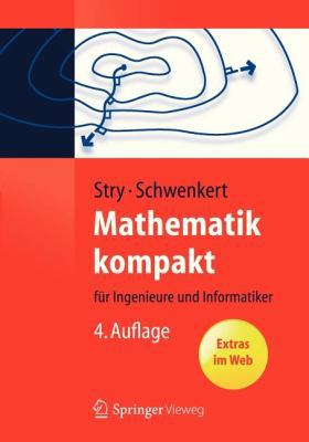 Mathematik Kompakt: Für Ingenieure Und Informat... [German] 3642243266 Book Cover