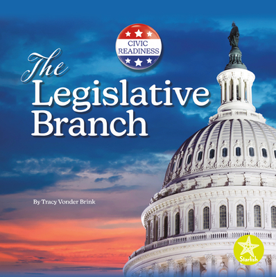 The Legislative Branch 1638970858 Book Cover