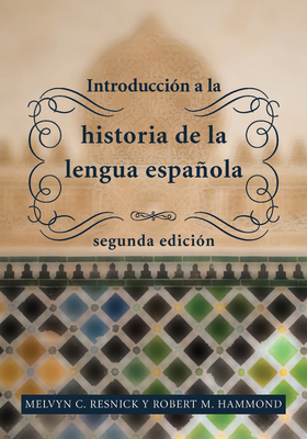 Introducción a la Historia de la Lengua Español... 1589017323 Book Cover