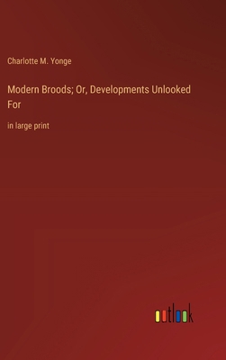 Modern Broods; Or, Developments Unlooked For: i... 336836359X Book Cover