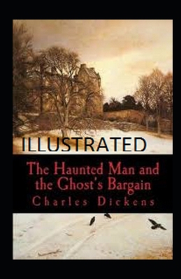 Paperback The Haunted Man and the Ghost's Bargain Illustrated Book