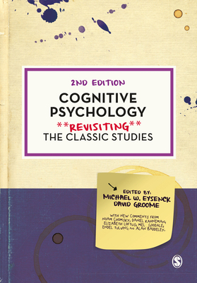 Cognitive Psychology: Revisiting the Classic St... 1529781434 Book Cover