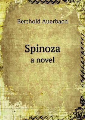Spinoza a novel 551869699X Book Cover