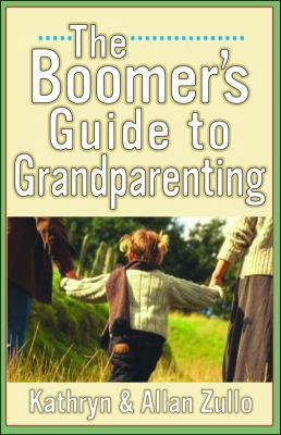 A Boomer's Guide to Grandparenting 0740747495 Book Cover