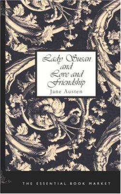 Lady Susan and Love and Friendship 1426455046 Book Cover