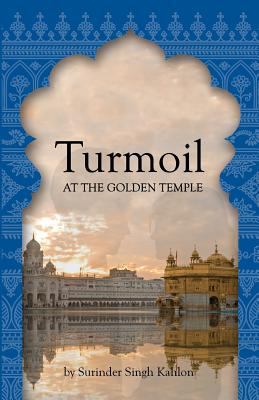 Turmoil at the Golden Temple 1467975664 Book Cover