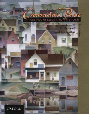 Interpreting Canada's Past: A Post-Confederatio... 0195420187 Book Cover