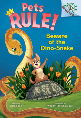 Beware of the Dino-Snake: A Branches Book (Pets... 1546180265 Book Cover